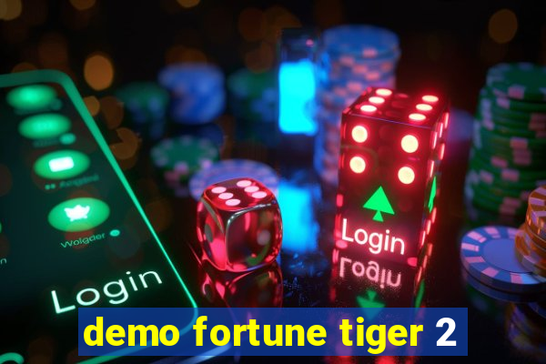 demo fortune tiger 2